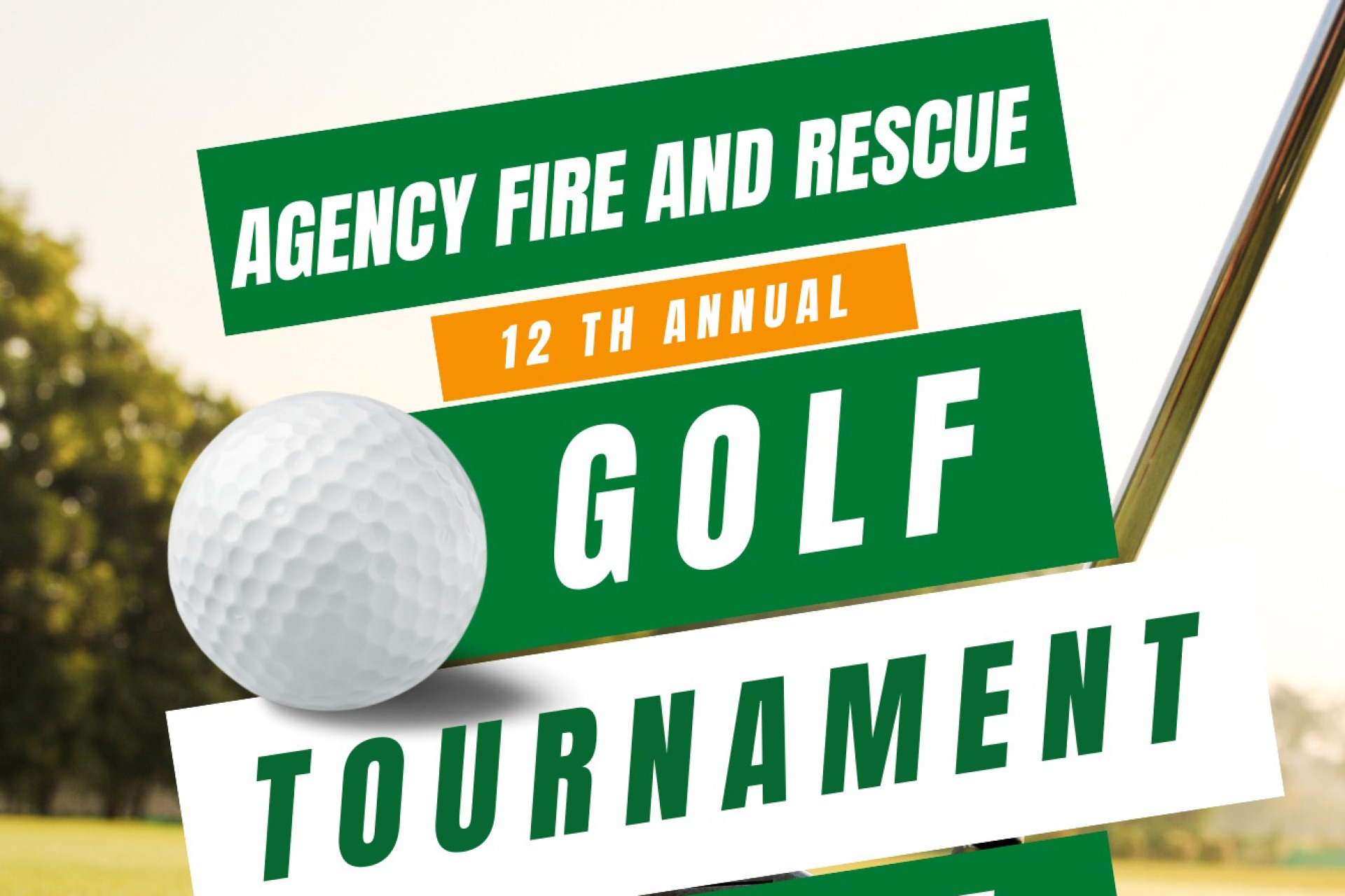 12th Annual Agency Fire & Rescue Golf Tournament 