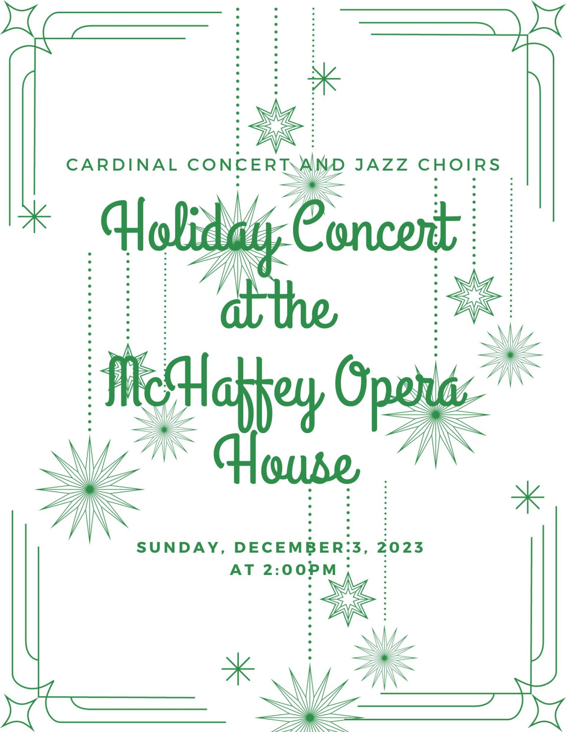 Cardinal Concert and Jazz Choirs Holiday Concert at the McHaffey Opera House