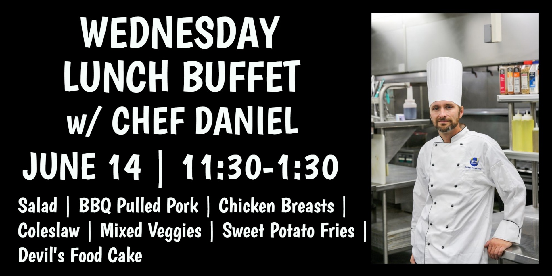 Wednesday Lunch Buffet with Chef Daniel