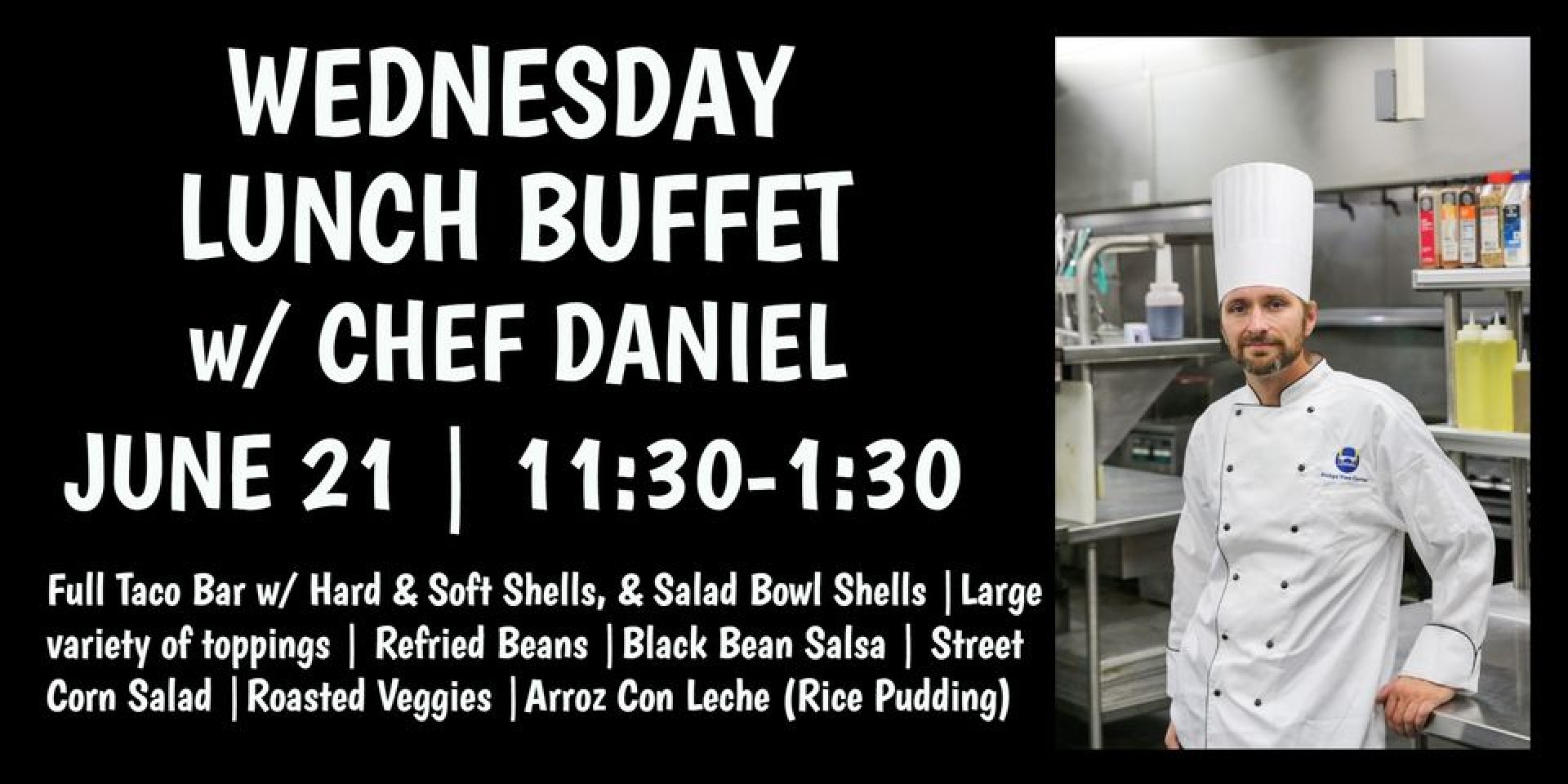Wednesday Lunch Buffet with Chef Daniel